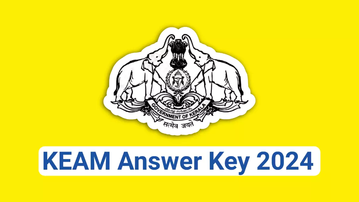 KEAM Exam 2024: Answer Key & Counselling Date [ OUT ]