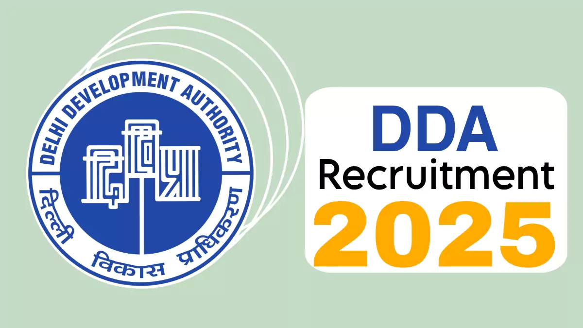 Delhi Development Authority (DDA) Recruitment 2025